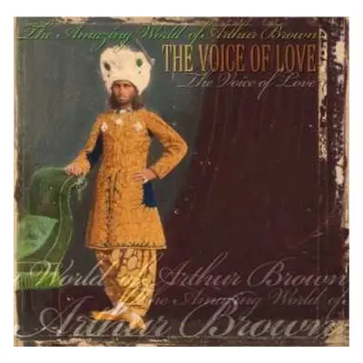 CD The Amazing World Of Arthur Brown: The Voice Of Love