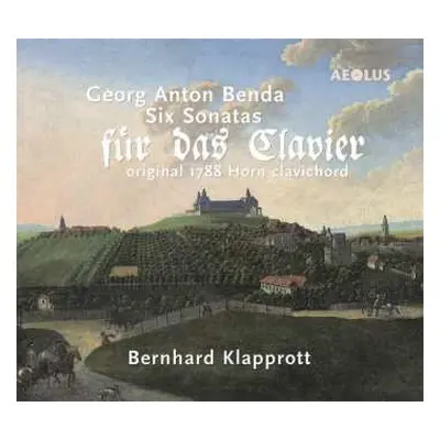 CD Georg Anton Benda: Cembalosonaten Nr.1-6