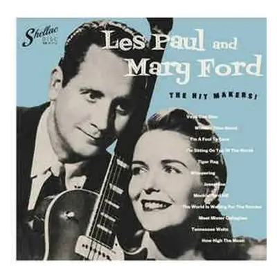 LP Les Paul & Mary Ford: The Hit Makers