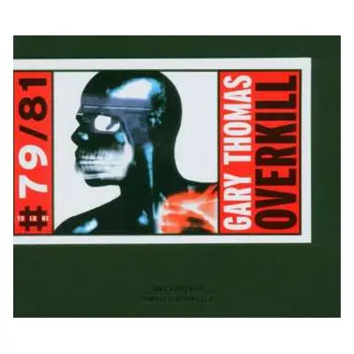 CD Gary Thomas: Overkill