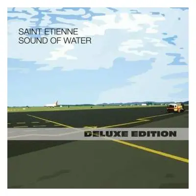 2CD Saint Etienne: Sound Of Water DLX