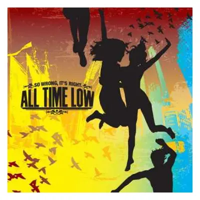 CD All Time Low: So Wrong, It's Right