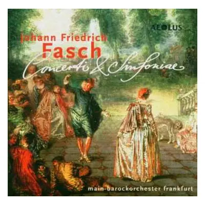 CD Johann Friedrich Fasch: Symphonien G-moll,a-moll,b-dur