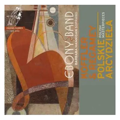 CD Barbara Hannigan: Polskie Arcydzieła = Polish Masterpieces