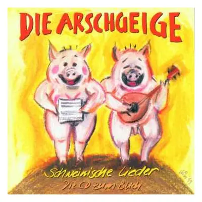 CD Various: Die Arschgeige: Schweinische Lieder