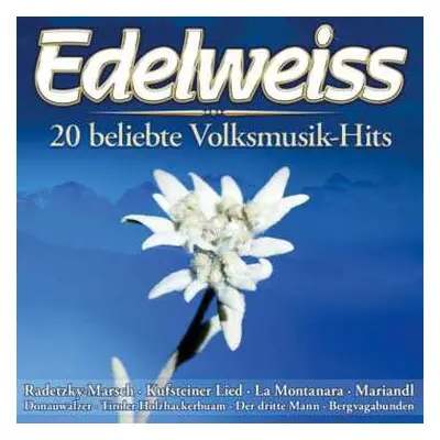 CD Various: Edelweiss: 20 Beliebte Volksmusik-hits