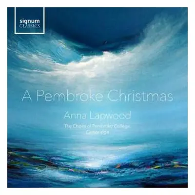 CD Patricia Van Ness: Chapel Choir Of Pembroke College Cambridge - A Pembroke Christmas