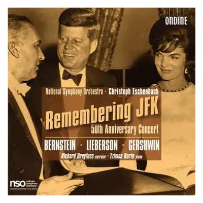 2CD Leonard Bernstein: Remembering Jfk - 50th Anniversary Concert