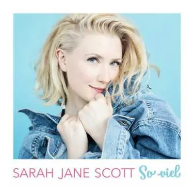 CD Sarah Jane Scott: So Viel