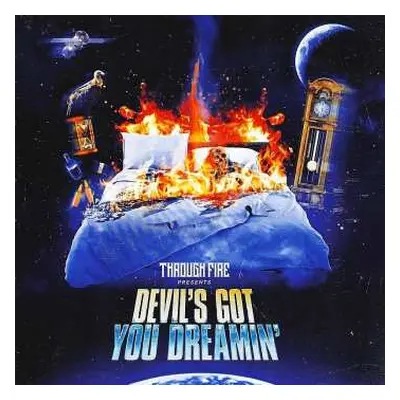 LP Through Fire: Devil's Got You Dreamin'