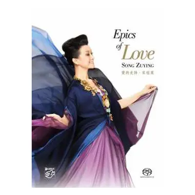 SACD Song Zu Ying: Epics Of Love-An Anthology Of Ancient Chinese Poetry