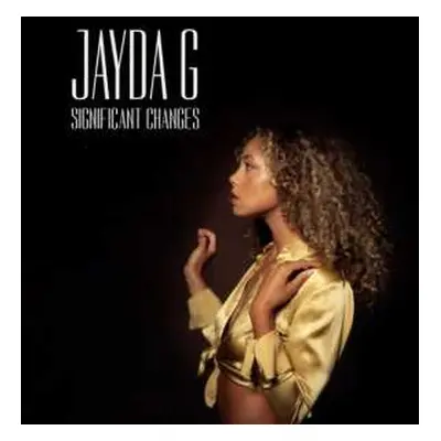 CD Jayda G: Significant Changes