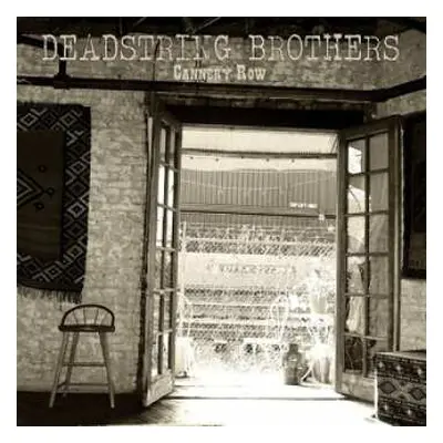 LP Deadstring Brothers: Cannery Row