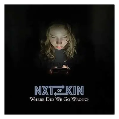 CD Nxtofkin: Where Did We Go Wrong?