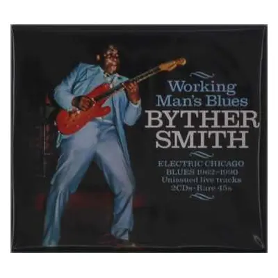 CD Byther Smith: Working Man's Blues: Electric Chicago Blues