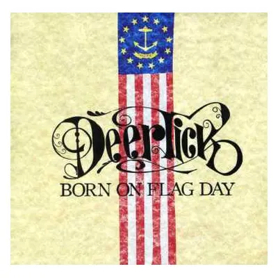 CD Deer Tick: Born On Flag Day