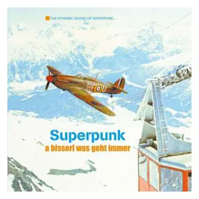 LP Superpunk: A Bisserl Was Geht Immer (limited Reissue)