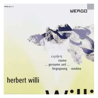 CD Herbert Willi: Orchesterwerke