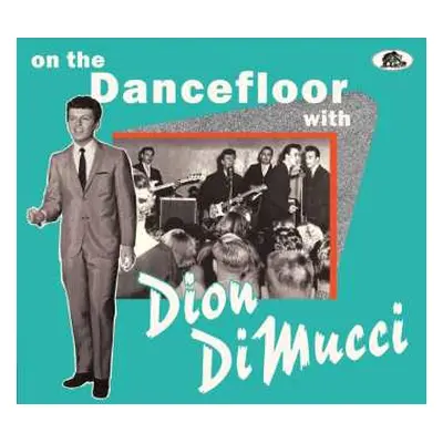 CD Dion: On The Dancefloor With Dion DiMucci