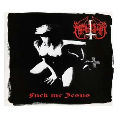 CD Marduk: Fuck Me Jesus