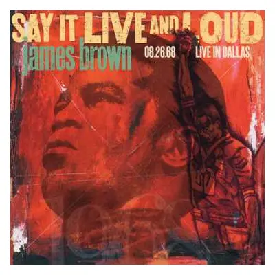 2LP James Brown: Say It Live And Loud (08.26.68 Live In Dallas)