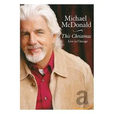 DVD Michael McDonald: This Christmas - Live In Chicago