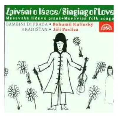 CD Jiří Pavlica: Singing Of Love (Moravian Folk Songs)