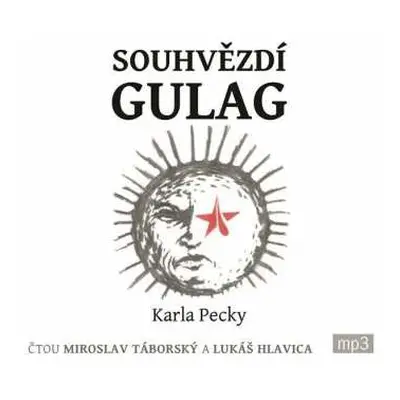 2CD Miroslav Táborský: Pecka: Souhvězdí Gulag (MP3-CD)