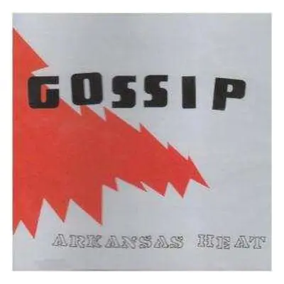 CD The Gossip: Arkansas Heat