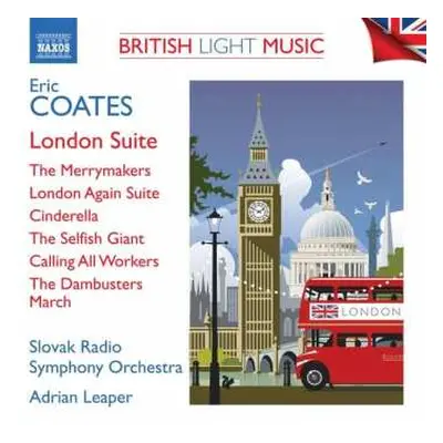 CD Eric Coates: London Suite / The Merrymakers / London Again Suite / Cinderella / The Selfish G