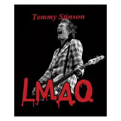 SP Tommy Stinson: L.M.A.O.