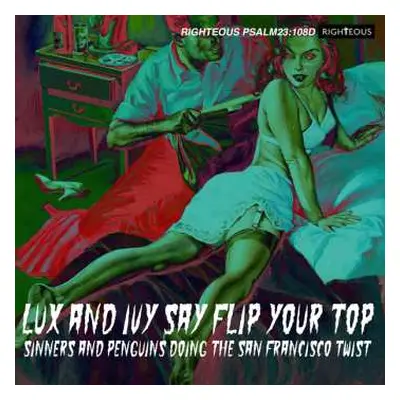 2CD Various: Lux And Ivy Say Flip Your Top (Sinners And Penguins Doing The San Francisco Twist)