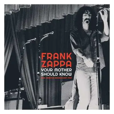 LP Frank Zappa: Your Mother Should Know (Ann Arbour Broadcast 1967)