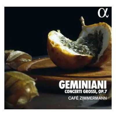 CD Francesco Geminiani: Concerti Grossi, Op.7