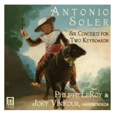 CD Padre Antonio Soler: Konzerte Für 2 Cembali Nr.1-6