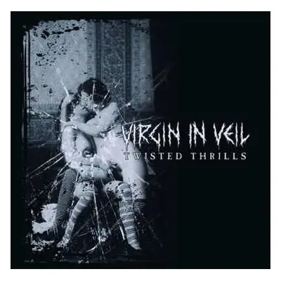 CD Virgin in Veil: Twisted Thrills