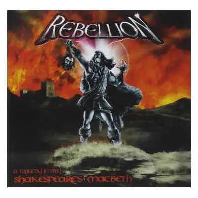 CD Rebellion: Shakespeare's Macbeth - A Tragedy In Steel