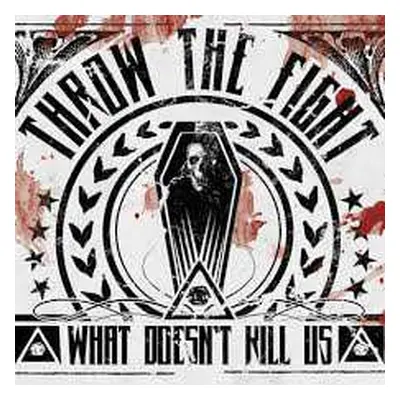 CD Throw The Fight: What Doesn't Kill Us