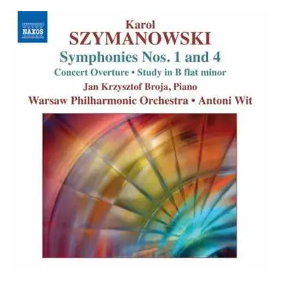 CD Karol Szymanowski: Symphonies Nos. 1 And 4