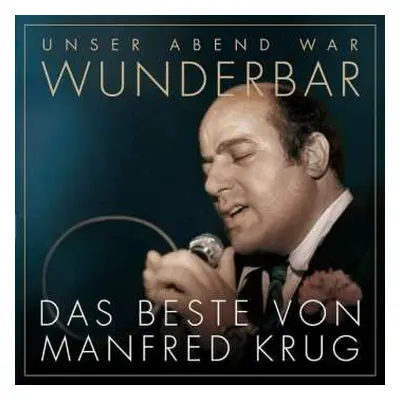 2CD Manfred Krug: Unser Abend War Wunderbar - Das Beste Von Manfred Krug