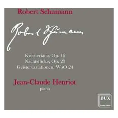 CD Robert Schumann: Kreisleriana Op.16