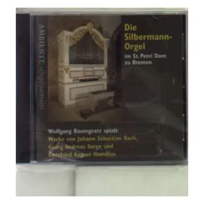 CD Johann Sebastian Bach: Wolfgang Baumgratz - Silbermann-orgel In St. Petri Bremen