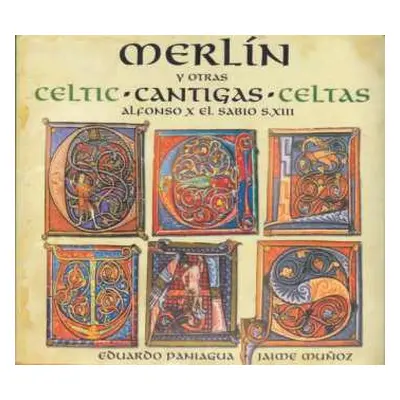 CD Eduardo Paniagua: Merlín Y Otras Cantigas Celtas