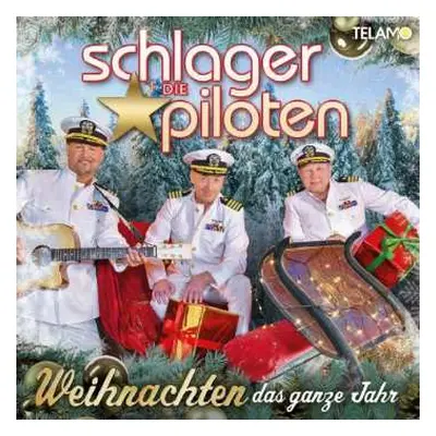 CD Die Schlagerpiloten: Weihnachten Das Ganze Jahr