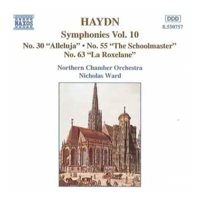 CD Joseph Haydn: Symphonies Vol. 10 No. 30 "Alleluja" • No. 55 "The Schoolmaster" • No. 63 "La R