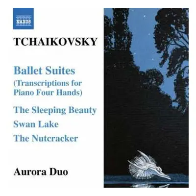 CD Pyotr Ilyich Tchaikovsky: Ballet Suites (Transcriptions For Piano Four Hands)