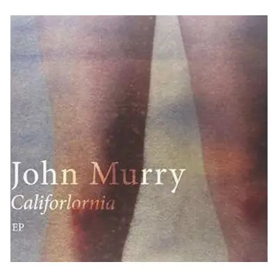 EP John Murry: Califorlornia EP