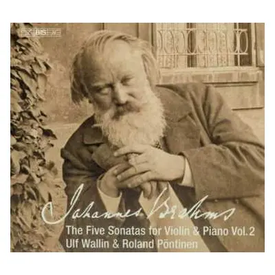 SACD Johannes Brahms: The Five Sonatas For Violin & Piano, Vol.2