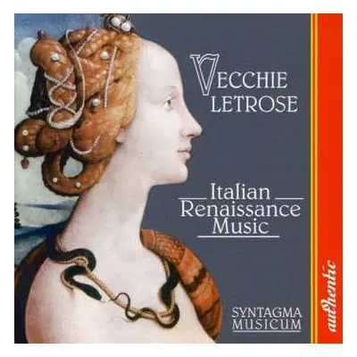 CD Syntagma Musicum: Vecchie Letrose - Italian Renaissance Musik Ayntagma Musicum