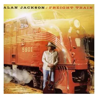 CD Alan Jackson: Freight Train